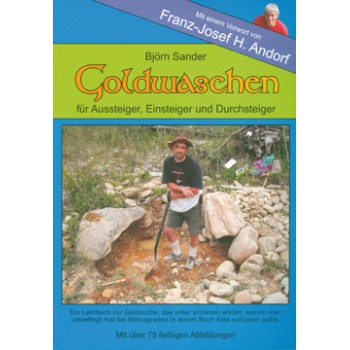 Björn Sander - Goldwaschen für Aussteiger, Einsteiger und Durchsteiger